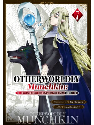 cover image of Otherworldly Munchkin: Let's Speedrun the Dungeon with Only 1 HP！, Volume 7